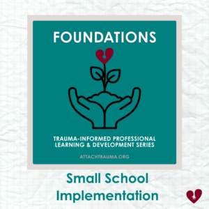 FOUNDATIONS- Small School Implementation (3-39 Seats)